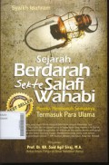 Sejarah Berdarah Sekte Salafi Wahabi - Mereka Membunuh Semuanya Termasuk Para Ulama