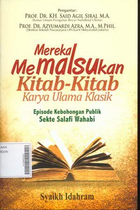 Mereka Memalsukan Kitab-Kitab Karya Ulama Klasik - Episode Kebohongan Publik