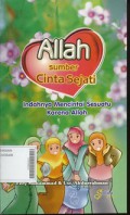 Allah Sumber Cinta Sejati - Indahnya Mencintai Sesuatu Karena Allah