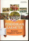 Pendidikan Karakter : Kumpulan Pengalaman Inspiratif