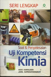 Soal & Penyelesaian Uji Kompetensi Kimia Untuk SMA / MA