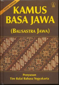 Kamus Basa Jawa ( Bausastra Jawa ) Edisi Kedua