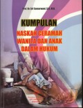 Kumpulan Naskah Ceramah Wanita dan Anak Dalam Hukum