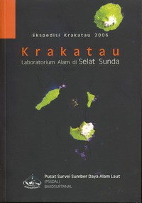 Ekspedisi Krakatau 2006 : Krakatau ( Laboratorium Alam di Selat Sunda )