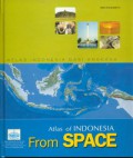 Atlas Indonesia Dari Angkasa = Atlas of Indonesia From Space