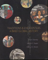 Traditions & Encounters A Brief Global History
