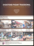 Eksistensi Pasar Tradisional : Relasi dan Jaringan Pasar Tradisional di Kota Semarang - Jateng
