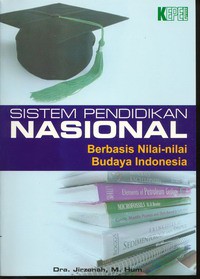 Sistem Pendidikan Nasional Berbasis Nilai-Nilai Budaya Indonesia