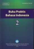 Buku Praktis Bahasa Indonesia Jilid 2 Edisi Pertama