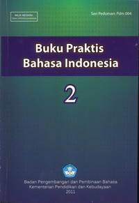 Buku Praktis Bahasa Indonesia Jilid 2 Edisi Pertama