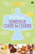 200 Resep Homemade Cakes dan Cookies