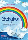 Setiaku : Ketika Senja dan Gerimis Berpihak pada Mimpiku