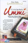 17 Catatan Hati : Ummi,  Ridha Ummi, ridhonya Allah ... 3 Novel dan 10 Cerita Pendek (1995-2011)