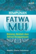 Himpunan Fatwa MUI Bidang Akidah dan Aliran Keagamaan