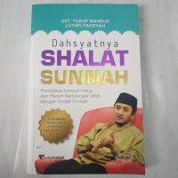 Dahsyatnya Shalat Sunnah : Menaikan Derajat Hidup dan Meraih Pertolongan Allah dengan Shalat Sunnah