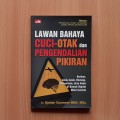 Lawan Bahaya Cuci-Otak dan Pengendalian Pikiran