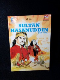 Sultan hasanuddin : pejuang makasar yang diberi gelar 