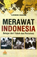 Merawat Indonesia: belajar dari tokoh dan indonesia