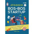 Jatuh-Bangun Bos-Bos Startup