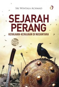 Sejarah Perang Kerajaan-Kerajaan di Nusantara