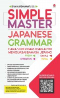 Simple Master Japanese Grammer: Cara Super Baru dan Asyik Menguasai Bahaa Korea