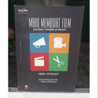 Mari membuat film : panduan menjadi produser