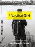 #Nasihat Diri: Menyelami Hidup dari Makna ke Makna