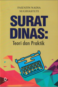 Surat Dinas : Teori dan Praktik