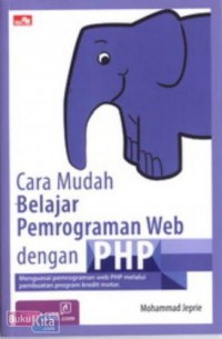 Cara Mudah Belajar Pemrograman Web Dengan PHP