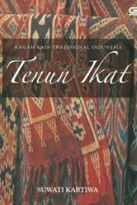 Ragam Kain Tradisional Indonesia Tenun Ikat