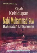 Kisah Kehidupan Nabi Muhammad SAW Rahmatan Lil Aalamiin