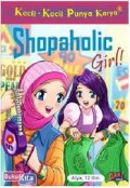 Kecil-Kecil Punya Karya : Shopaholic Girl