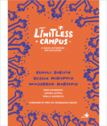 Limitless Campus a Social Enterprise for Education : Kenali Dirimu, Desain Hidupmu, Wujudkan Karyamu