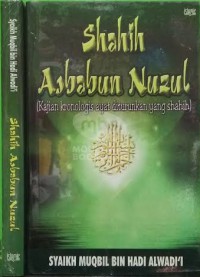 Shahih Asbabun Nuzul : Kajian Kronologis Ayat Diturunkan Yang Shahih