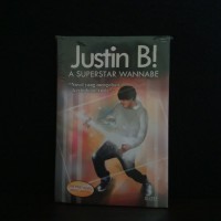 Justin B : A Superstar Wannabe