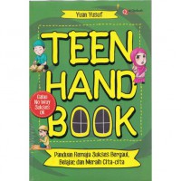 Teen Handbook : Panduan Remaja Sukses Bergaul, Belajar dan Meraih Cita-cita