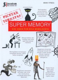 Super memory : Kini Anda Pun Bisa Memilikinya