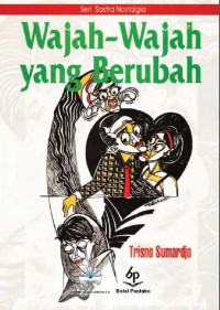 Wajah-Wajah Yang Berubah