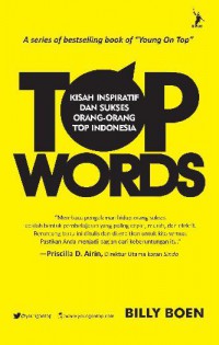 Top Words : Kisah Inspiratif Dan Sukses Orang-orang Top Indonesia