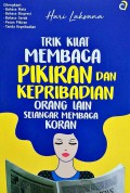 Trik Kilat Membaca Pikiran dan Kepribadian Orang Lain Selancar Membaca Koran