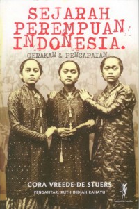 Sejarah Perempuan Indonesia : Gerakan & Pencapaian