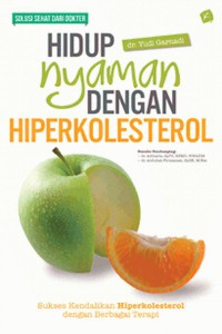 Hidup nyaman dengan hiperkolestrol