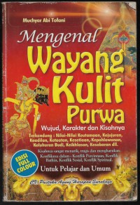 Mengenal wayang kulit Purwa: wujud, karakter dan kisahnya