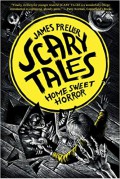 Scary Tales #1: Home Sweet Horror