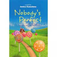 Nobody's Perfect : KIta Tak Sempurna, Tapi Cinta yang Menyempurnakan