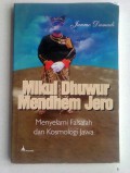Mikul Dhuwur Mendhem Jero: Menyelami Falsafah dan Kosmologi Jawa