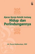 Ajaran Gereja Katolik Tentang Hidup dan Perlindungannya