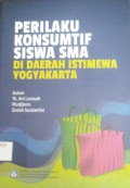 Perilaku Konsumtif Siswa SMA Di Daerah Istimewa Yogayakarta