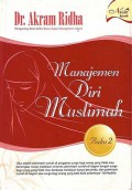 Manajemen Diri MUslimah : Buku 2: Membangun Kepribadian Yang Kokoh