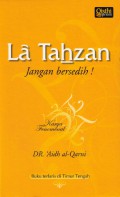 La Tahzan = Jangan Bersedih!